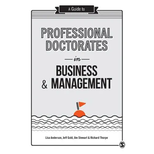 A Guide to Professional Doctorates in Business & Management - Paperback