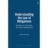 Understanding the Law of Obligations: Essays on Contract, Tort and Restitution - Paperback