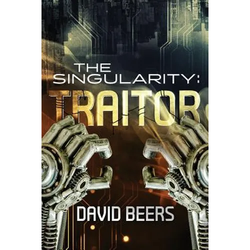 The Singularity: Traitor - Paperback
