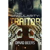 The Singularity: Traitor - Paperback