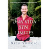 Una Vida Sin Límites / Life Without Limits - Paperback