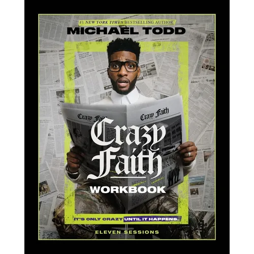 Crazy Faith Workbook: It's Only Crazy Until It Happens - Paperback