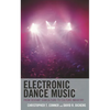 Electronic Dance Music: From Deviant Subculture to Culture Industry - Paperback