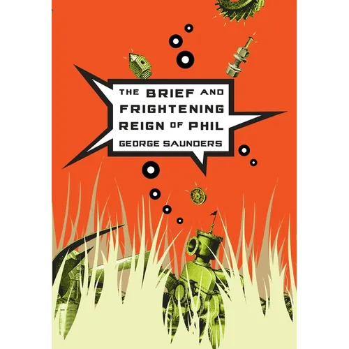 The Brief and Frightening Reign of Phil - Paperback
