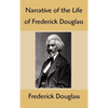 Narrative of the Life of Frederick Douglass: An American Slave, Written by Himself - Hardcover