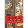 Family Happiness - Paperback