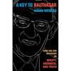 A Key to Balthasar: Hans Urs Von Balthasar on Beauty, Goodness, and Truth - Paperback