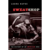 Sweatshop: The History of an American Idea - Paperback