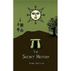 The Secret History: Cosmos, History, Post-Mortem Transformation Mysteries, And the Dark Spiritual Ecology of Witchcraft - Paperback