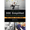 Doe Simplified: Practical Tools for Effective Experimentation, Third Edition - Paperback