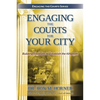 Engaging the Courts for Your City - Paperback
