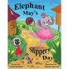 Elephant May's Slippery Day: Come and find out how to stop an elephant sliding down a hill! - Paperback