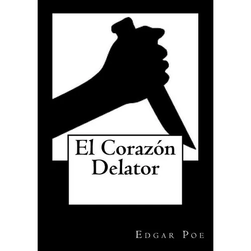 El Corazon Delator - Paperback