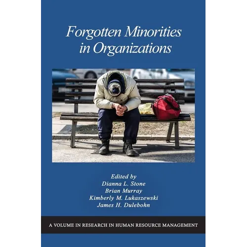 Forgotten Minorities in Organizations - Hardcover