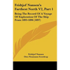 Fridtjof Nansen's Farthest North V2, Part 1: Being The Record Of A Voyage Of Exploration Of The Ship Fram 1893-1896 (1897) - Hardcover