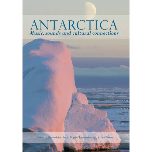 Antarctica: Music, sounds and cultural connections - Paperback