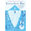Everywhere Blue - Paperback