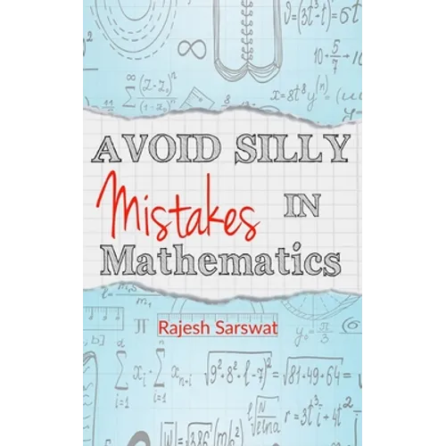Avoid Silly Mistakes in Mathematics - Paperback