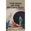 The Man in the Brown Suit - Hardcover