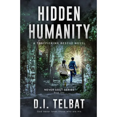 Hidden Humanity: A Trafficking Rescue Novel - Paperback