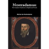 Nostradamus: The Complete Prophecies in English and French - Paperback