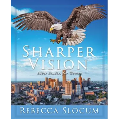 Sharper Vision: Bible Studies for Women - Paperback
