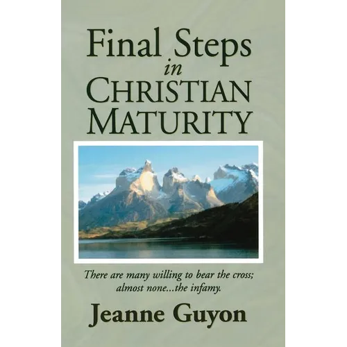 Final Steps in Christian Maturity - Paperback