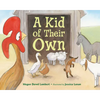 A Kid of Their Own - Hardcover