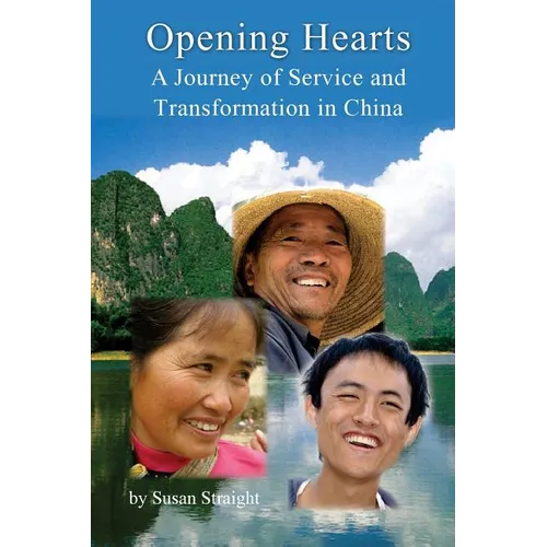 Opening Hearts: A Journey of Service and Transformation in China - Paperback