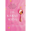 24-Karat Kids - Paperback