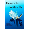 Heaven Is Within Us - Paperback