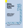 Mitla Zapotec Texts: Folklore Texts in Mexican Indian Languages 3 - Hardcover