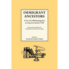 Immigrant Ancestors. a List of 2,500 Immigrants to America Before 1750 - Paperback