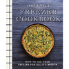 Jane Butel's Freezer Cookbook: How to Use Your Freezer for All It's Worth - Paperback