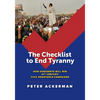 The Checklist to End Tyranny: How Dissidents Will Win 21st Century Civil Resistance Campaigns - Paperback
