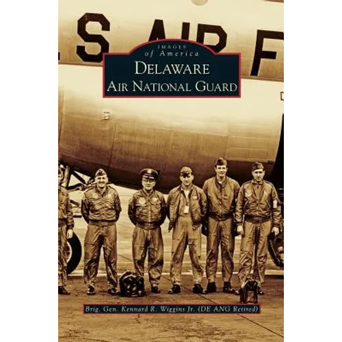 Delaware Air National Guard - Hardcover