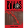 Markets in Chaos: A History of Market Crises Around the World - Paperback