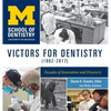 Victors for Dentistry (1962-2017): Decades of Innovation and Discovery - Hardcover