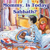 Mommy, Is Today Sabbath? (Asian Edition) - Paperback