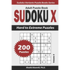 Sudoku X Adult Puzzle Book: 200 Hard to Extreme Puzzles - Paperback