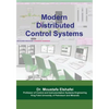 Modern Distributed Control Systems: A comprehensive coverage of DCS technologies and standards - Paperback