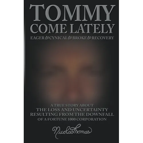 Tommy Come Lately - Paperback