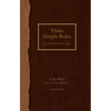 Three Simple Rules for Christian Living Leader Guide: A Six-Week Study for Adults - Paperback