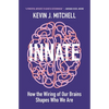 Innate: How the Wiring of Our Brains Shapes Who We Are - Paperback