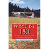 West by 180 - Paperback