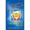 Accepting Your Power to Heal: The Personal Practice of Therapeutic Touch - Paperback