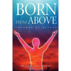 Born from Above: Invaded by Heaven - Paperback