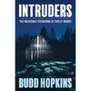 Intruders: The Incredible Visitations at Copley Woods - Paperback