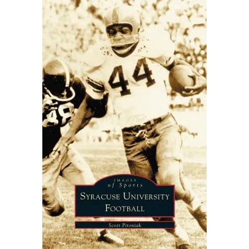 Syracuse University Football - Hardcover