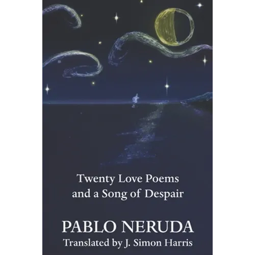 Twenty Love Poems and a Song of Despair - Paperback